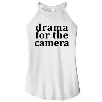 Drama For The Camera Typography Minimalist Women’s Perfect Tri Rocker Tank