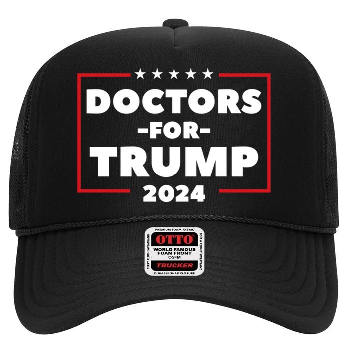 Doctors For Trump 2024 High Crown Mesh Back Trucker Hat