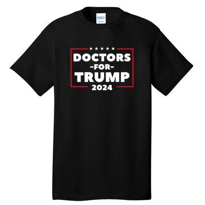 Doctors For Trump 2024 Tall T-Shirt