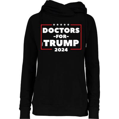 Doctors For Trump 2024 Womens Funnel Neck Pullover Hood