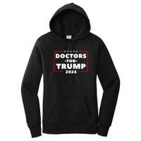 Doctors For Trump 2024 Women's Pullover Hoodie