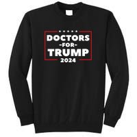 Doctors For Trump 2024 Tall Sweatshirt