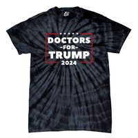 Doctors For Trump 2024 Tie-Dye T-Shirt