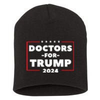 Doctors For Trump 2024 Short Acrylic Beanie