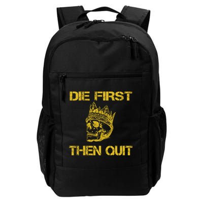 Die First Then Qui Military Veteran Skull Crown Gift Backpack