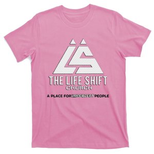 Design For The Life Shift Church Church T-Shirt