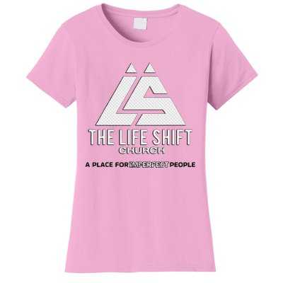 Design For The Life Shift Church Church Women's T-Shirt