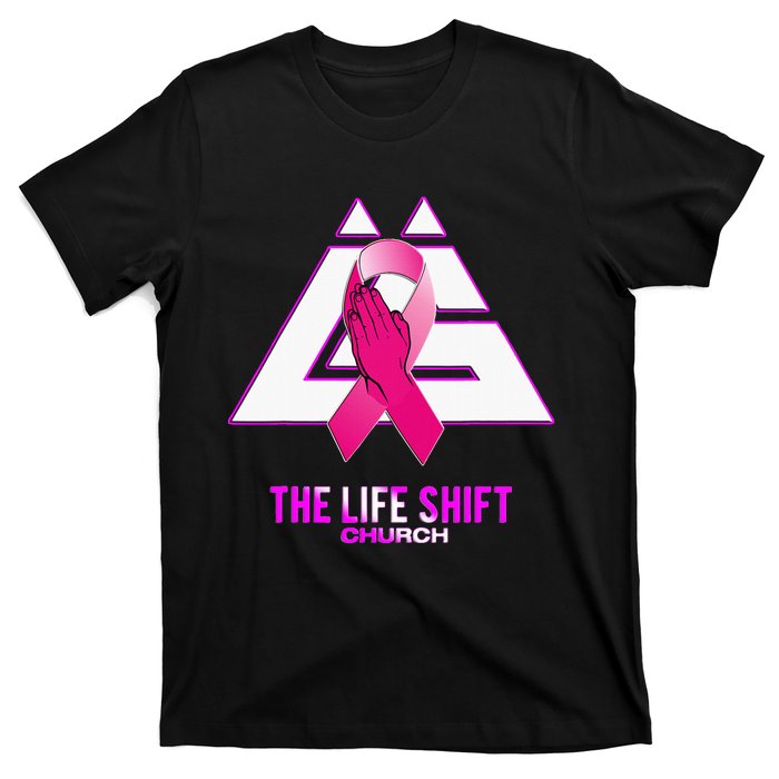 Design For The Life Shift Church Breast Cancer Awareness 2 T-Shirt