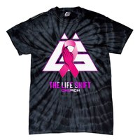 Design For The Life Shift Church Breast Cancer Awareness 2 Tie-Dye T-Shirt