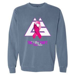 Design For The Life Shift Church Breast Cancer Awareness 2 Garment-Dyed Sweatshirt