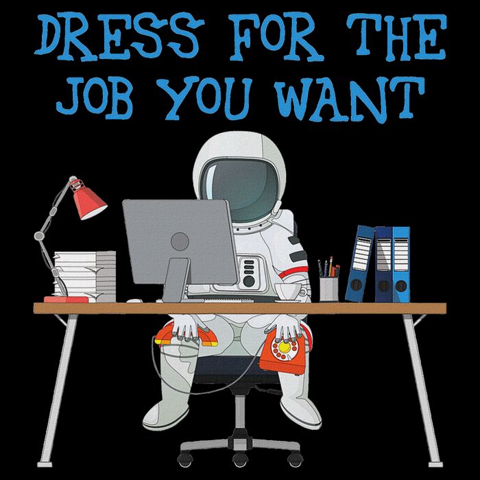 Dress For The Job You Want Funny Astronaut Cooling Performance Crew T-Shirt