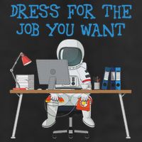 Dress For The Job You Want Funny Astronaut Adult Drive Performance Visor
