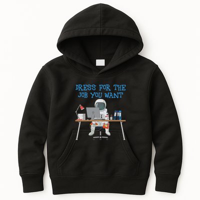 Dress For The Job You Want Funny Astronaut Kids Hoodie