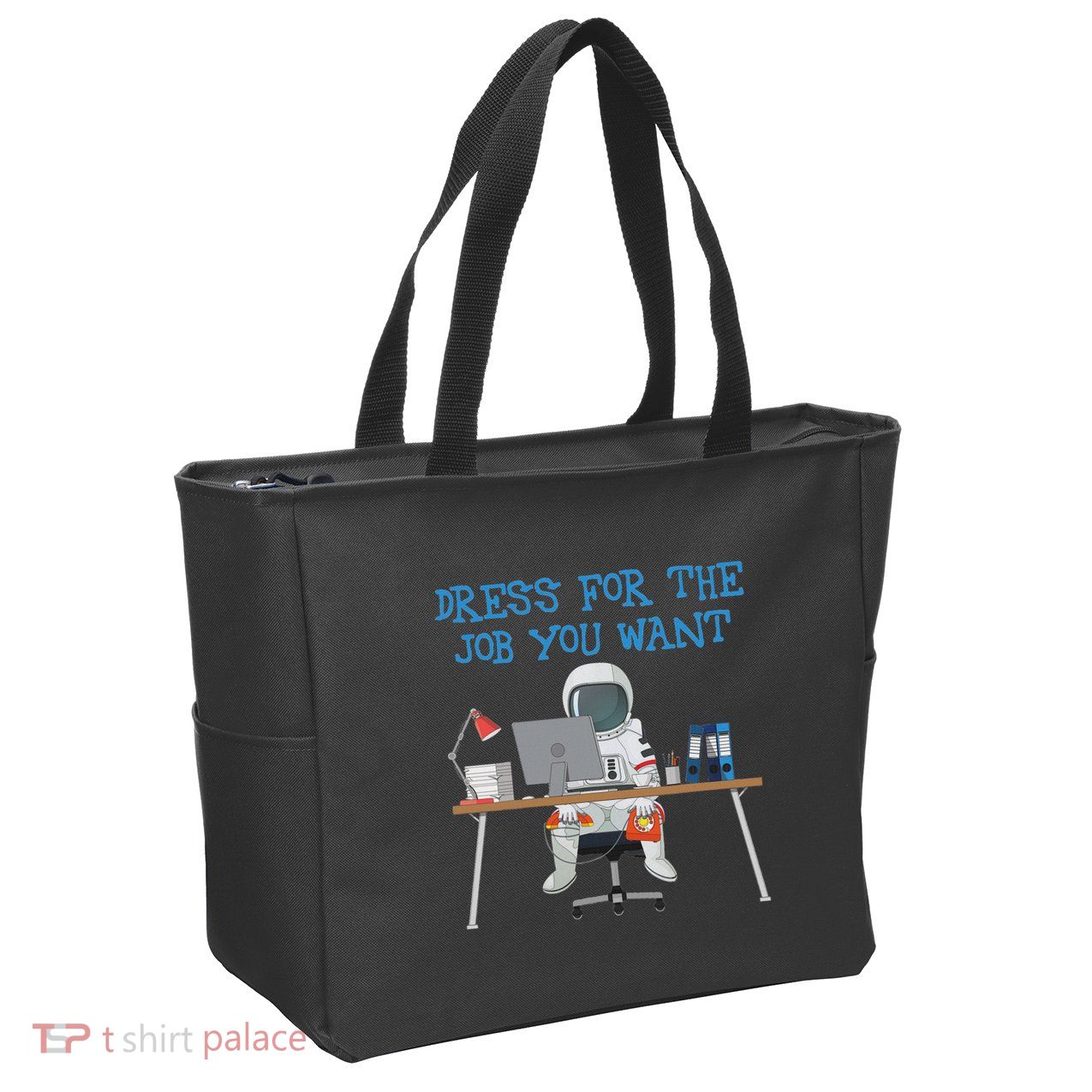 Dress For The Job You Want Funny Astronaut Zip Tote Bag