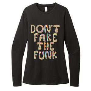 DonT Fake The Funk Womens CVC Long Sleeve Shirt