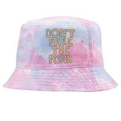 DonT Fake The Funk Tie-Dyed Bucket Hat