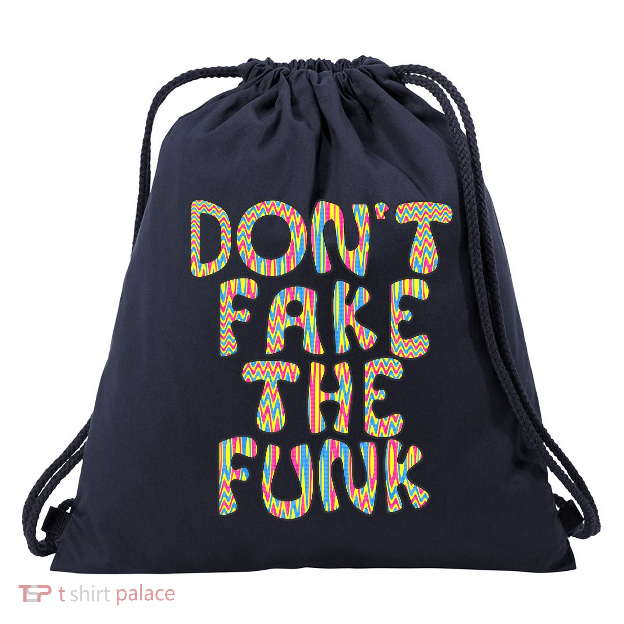 DonT Fake The Funk Drawstring Bag