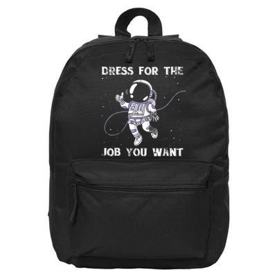 Dress For The Job You Want Astronaut 16 in Basic Backpack