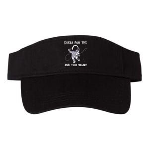 Dress For The Job You Want Astronaut Valucap Bio-Washed Visor