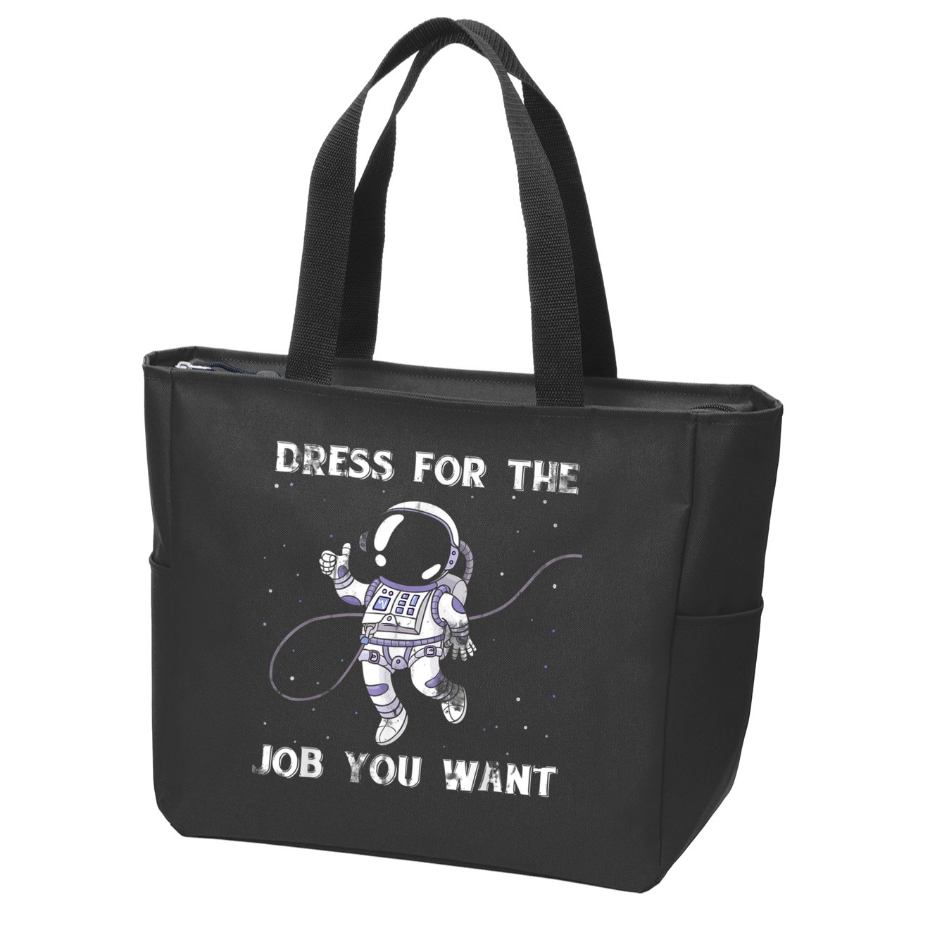 Dress For The Job You Want Astronaut Zip Tote Bag