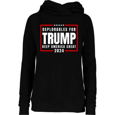 Deplorables For Trump 2024 Womens Funnel Neck Pullover Hood