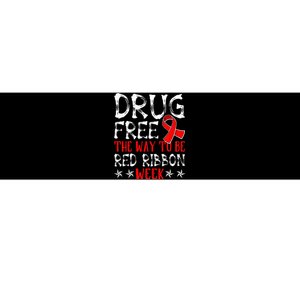 Drug Free The Way To Be Red Ribbon Week Anti Drug Bumper Sticker