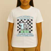 DonT Forget To Hydrate And Mind Your Own Business Skeleton T-Shirt