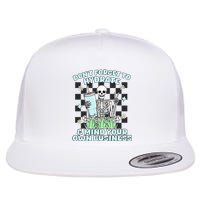 DonT Forget To Hydrate And Mind Your Own Business Skeleton Flat Bill Trucker Hat