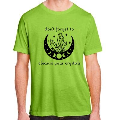 Dont Forget To Cleanse Your Crystals Wicca Moon Witch Cute Gift Adult ChromaSoft Performance T-Shirt