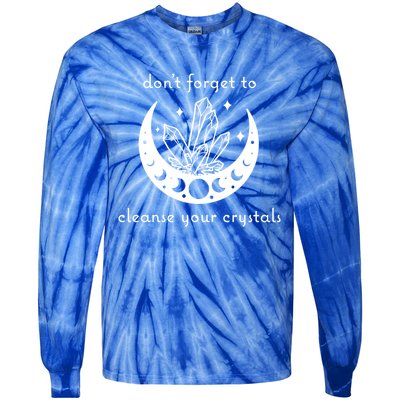 Dont Forget To Cleanse Your Crystals Wicca Moon Witch Cute Gift Tie-Dye Long Sleeve Shirt