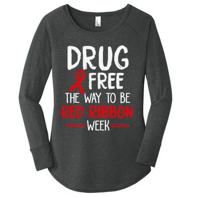 Drug Free The Way To be Red Ribbon Awareness Week Women's Perfect Tri Tunic Long Sleeve Shirt