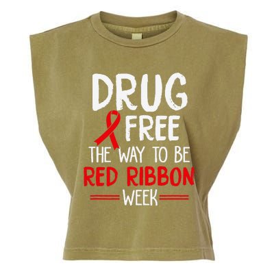 Drug Free The Way To be Red Ribbon Awareness Week Garment-Dyed Women's Muscle Tee