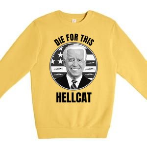 Die For This Hellcat Funny Premium Crewneck Sweatshirt