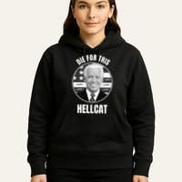 Die For This Hellcat Funny Hoodie