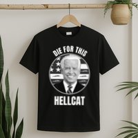 Die For This Hellcat Funny T-Shirt