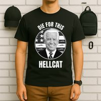 Die For This Hellcat Funny T-Shirt