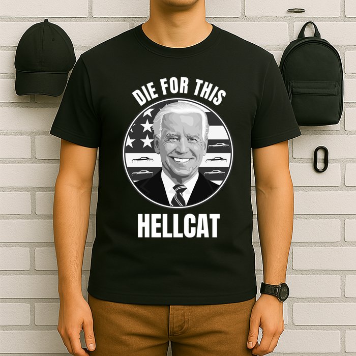 Die For This Hellcat Funny T-Shirt