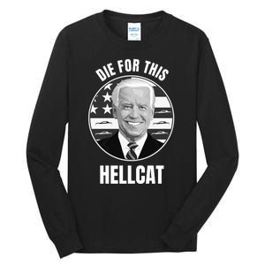 Die For This Hellcat Funny Tall Long Sleeve T-Shirt