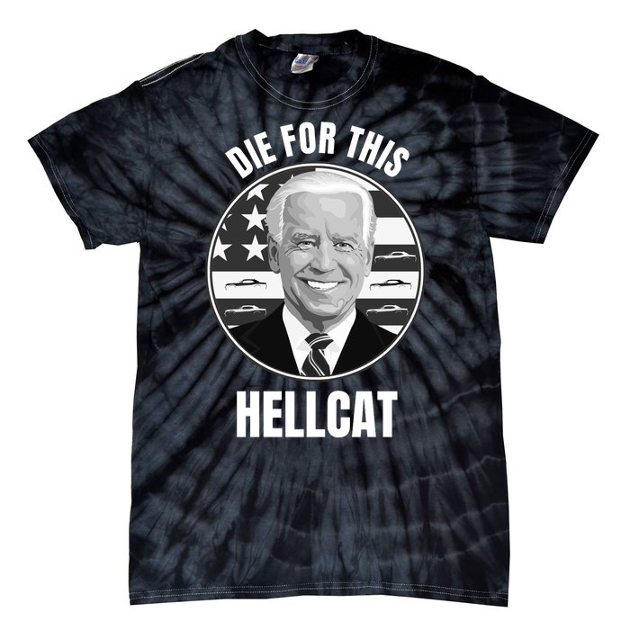 Die For This Hellcat Funny Tie-Dye T-Shirt