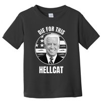 Die For This Hellcat Funny Toddler T-Shirt