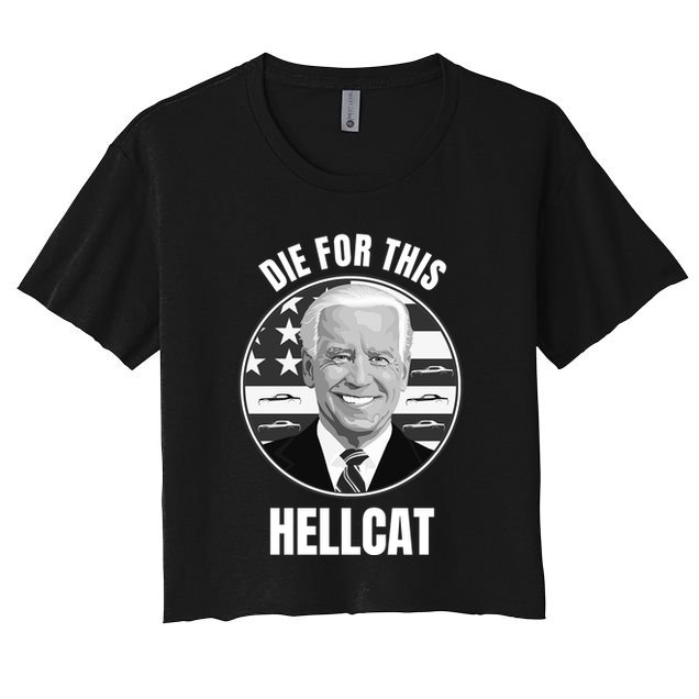 Die For This Hellcat Funny Crop Top