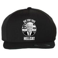 Die For This Hellcat Funny Wool Snapback Cap