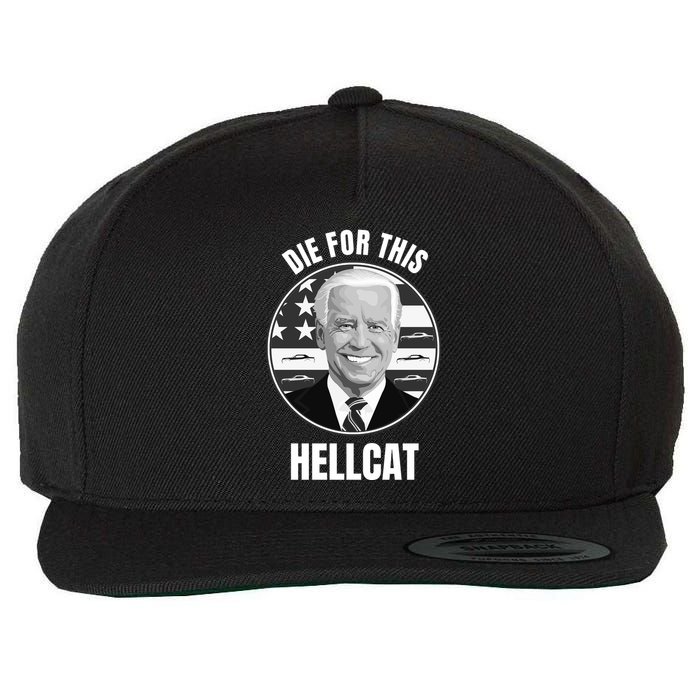 Die For This Hellcat Funny Wool Snapback Cap
