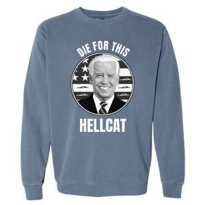 Die For This Hellcat Funny Garment-Dyed Sweatshirt