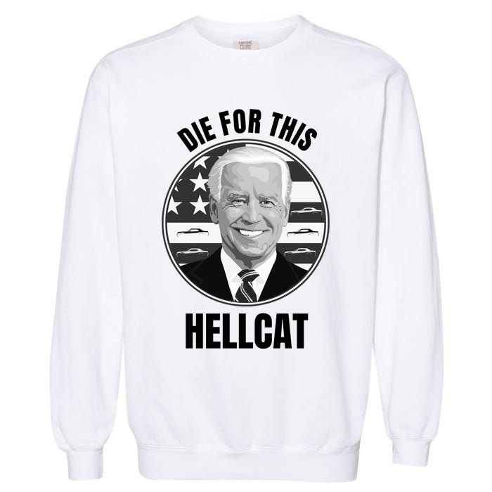Die For This Hellcat Funny Garment-Dyed Sweatshirt