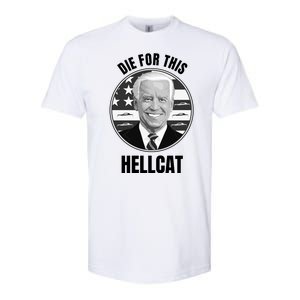 Die For This Hellcat Funny Softstyle CVC T-Shirt