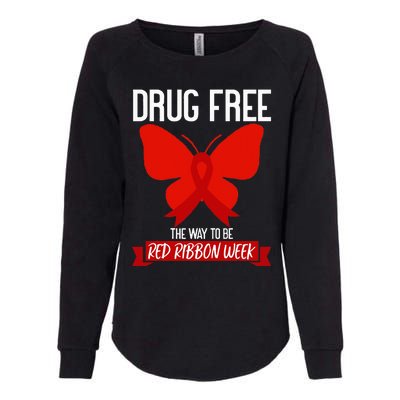 Drug Free The Way To be Red Ribbon Awareness Week butterfly Womens California Wash Sweatshirt