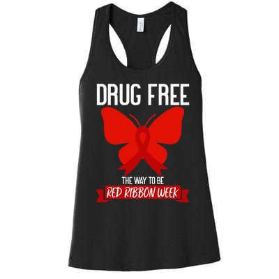 Drug Free The Way To be Red Ribbon Awareness Week butterfly Women's Racerback Tank