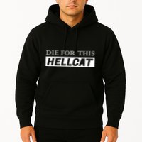 Die For This Hellcat Hoodie