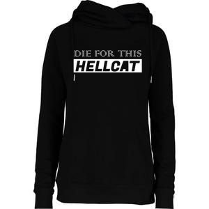 Die For This Hellcat Womens Funnel Neck Pullover Hood